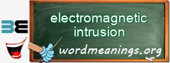 WordMeaning blackboard for electromagnetic intrusion